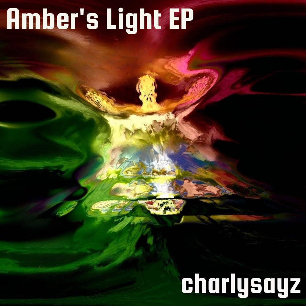 Amber's Light EP - charlysayz