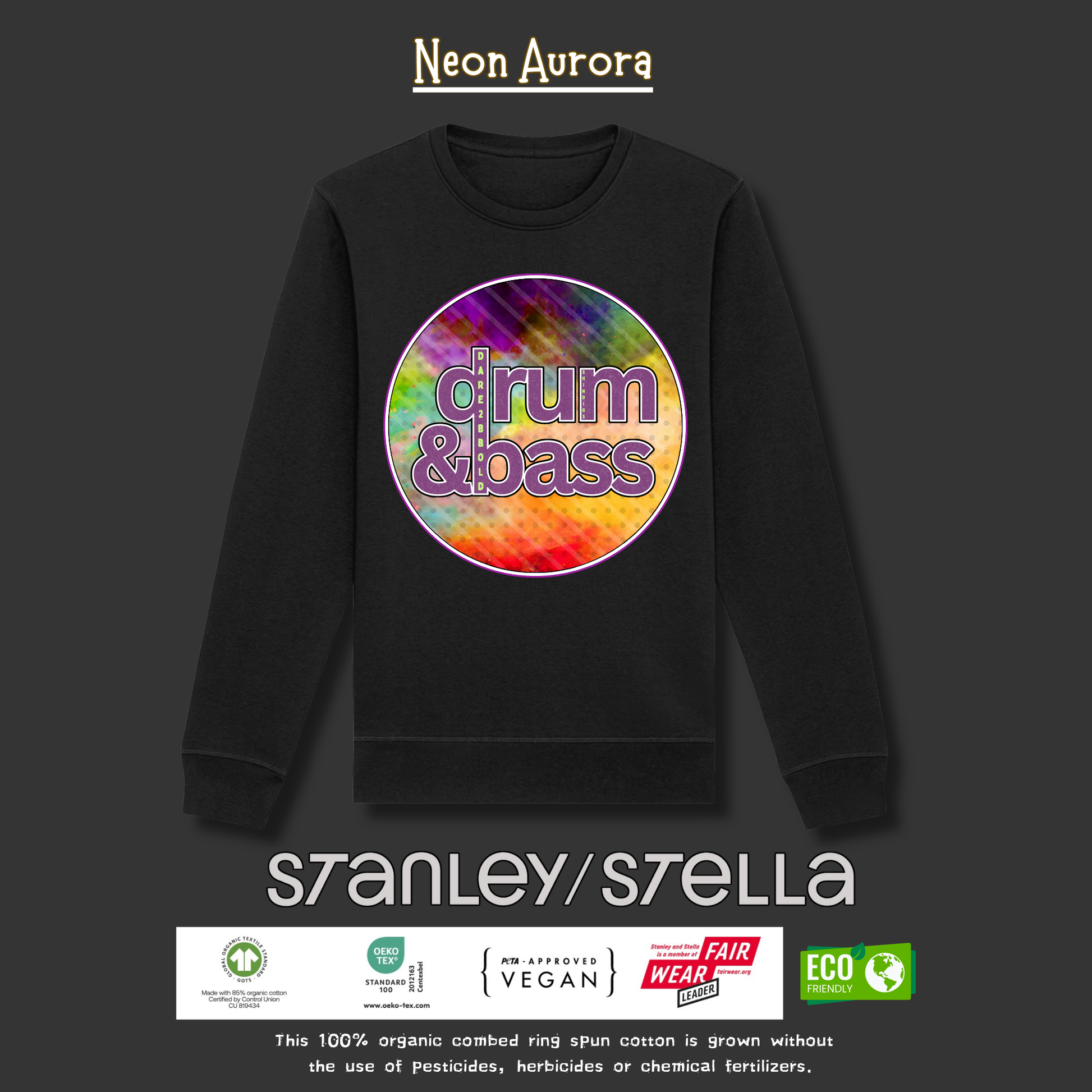 Black sweatshirt with colorful 'drum & bass' design on a dark background, featuring the brand 'Neon Aurora' and 'Stanley Stella'.