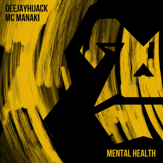 Mental Health EP - DEEJAYHIJACK Ft. MC MANAKI - Koba Audio [Pre-Order — Out Friday 12th June]