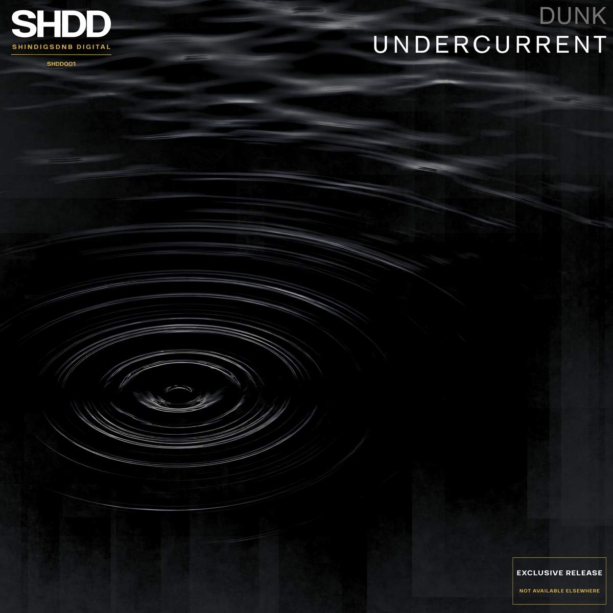 Undercurrent - DUNK (exclusive to shindigsDNB digital)